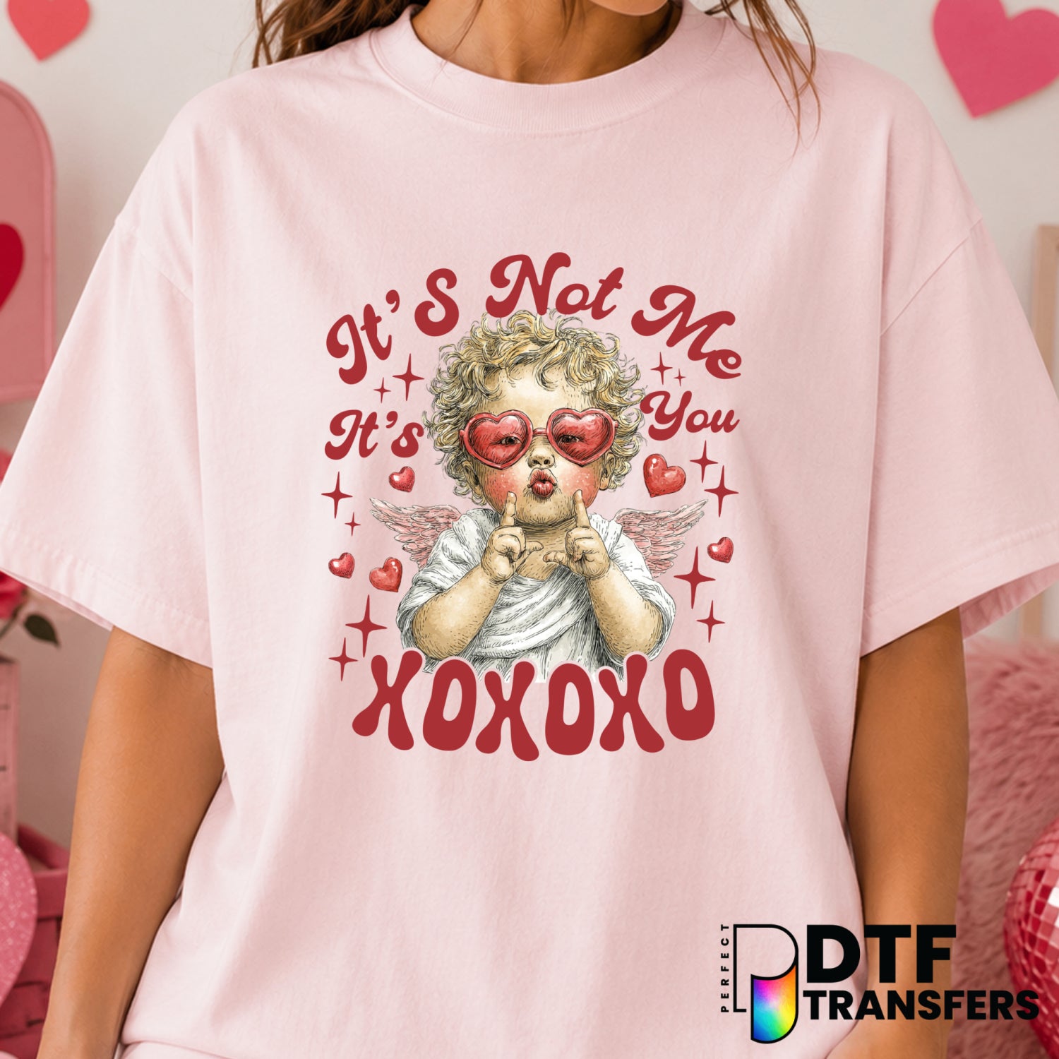 It's Not Me It's You XOXO – Valentine's Day DTF Transfer (view 1 of 2) – by Perfect DTF Transfers – Premade DTF Transfers...