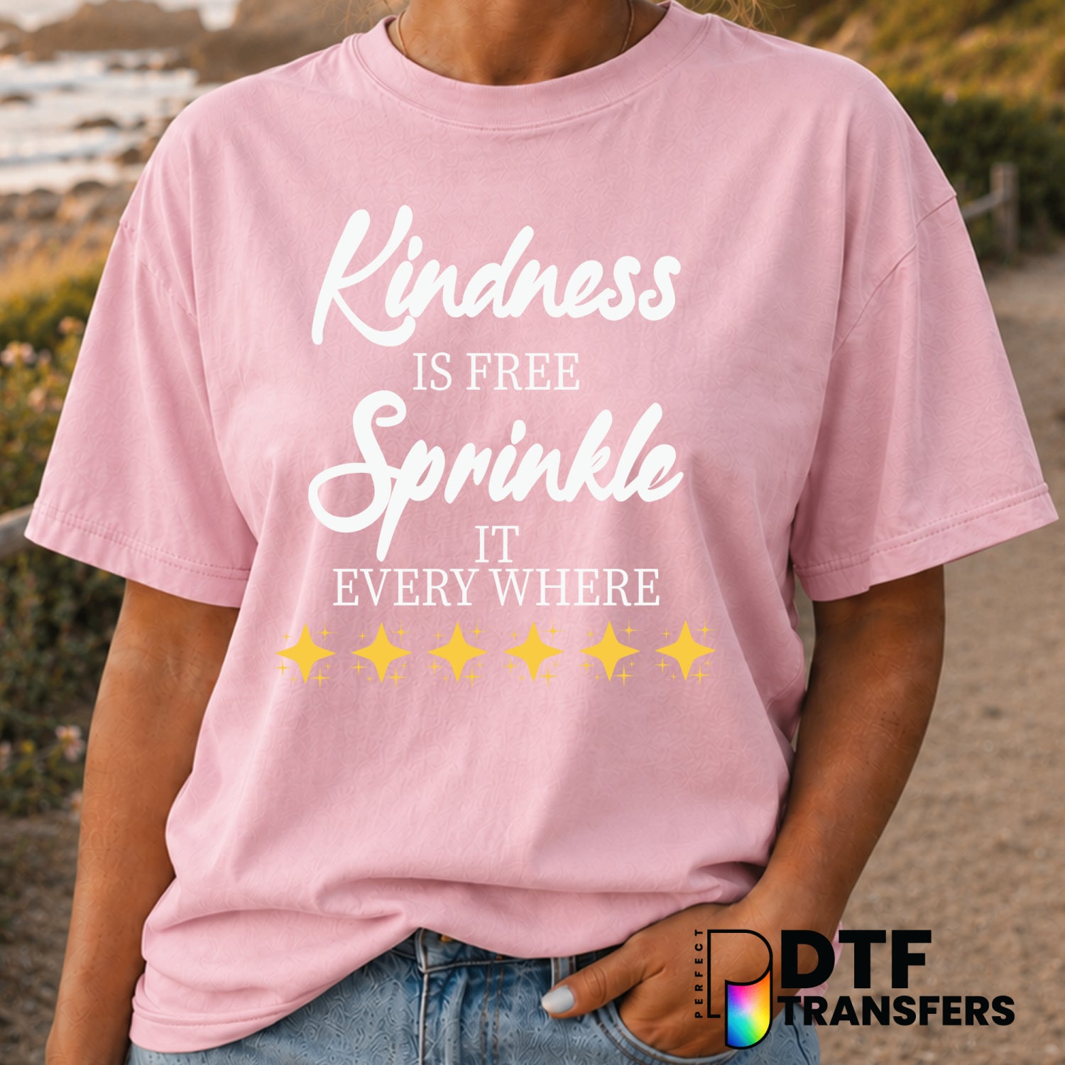 Kindness Is Free Sprinkle It Everywhere – Anti-Bullying DTF Transfer (view 1 of 2) – by Perfect DTF Transfers – Premade DT...
