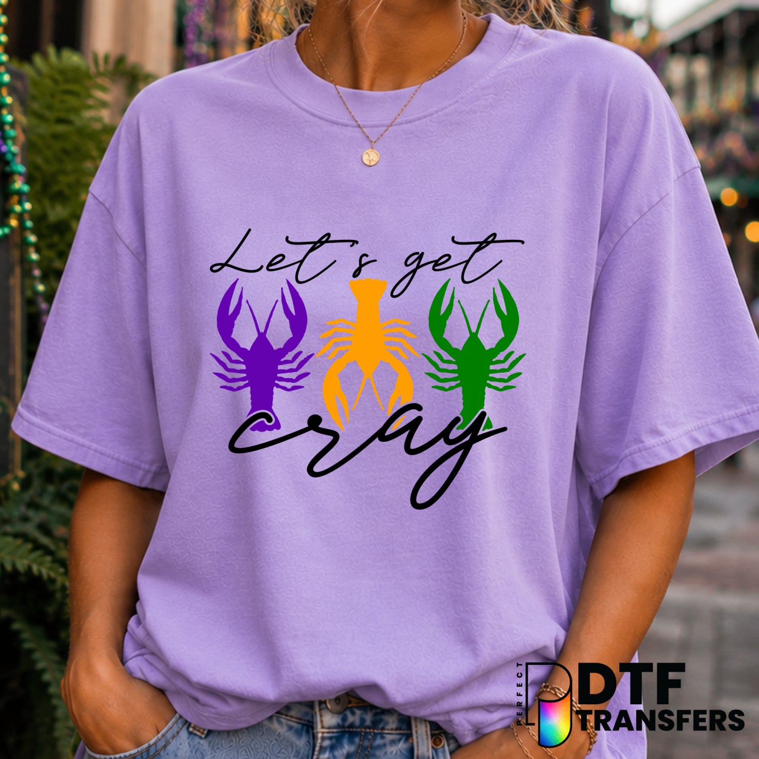 Let's Get Cray Crawfish – Mardi Gras DTF Transfer (view 1 of 2) – by Perfect DTF Transfers – Premade DTF Transfers – Mardi...