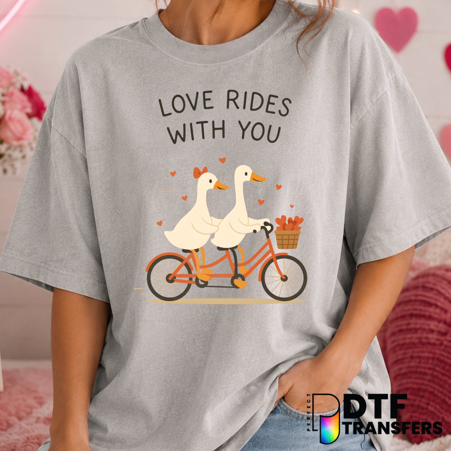Love Rides With You Silly Goose – Valentine's Day DTF Transfer (view 1 of 2) – by Perfect DTF Transfers – Premade DTF Tran...