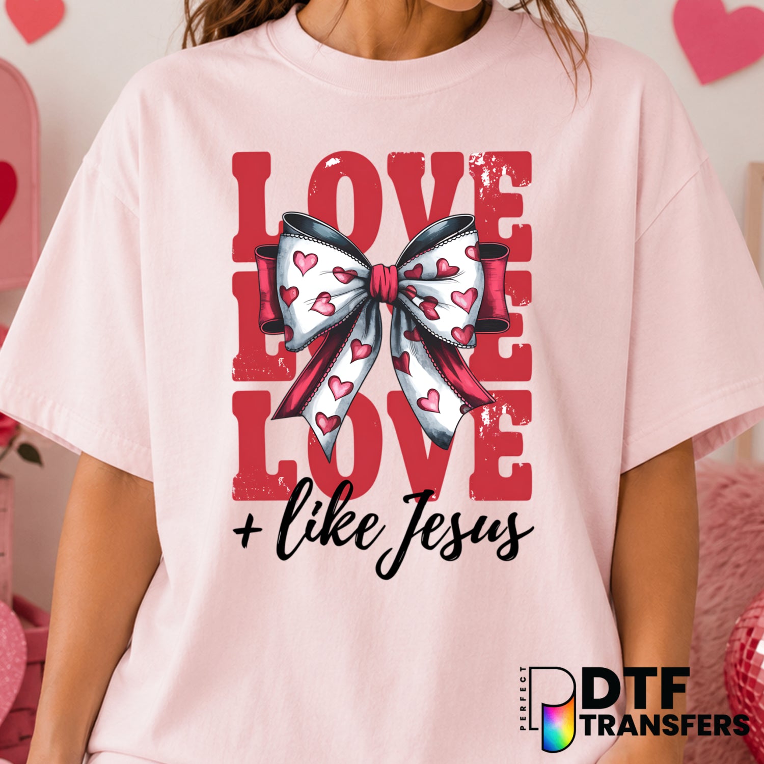 Love Stacked Like Jesus – Valentine's Day DTF Transfer (view 2 of 2) – by Perfect DTF Transfers – Premade DTF Transfers –...