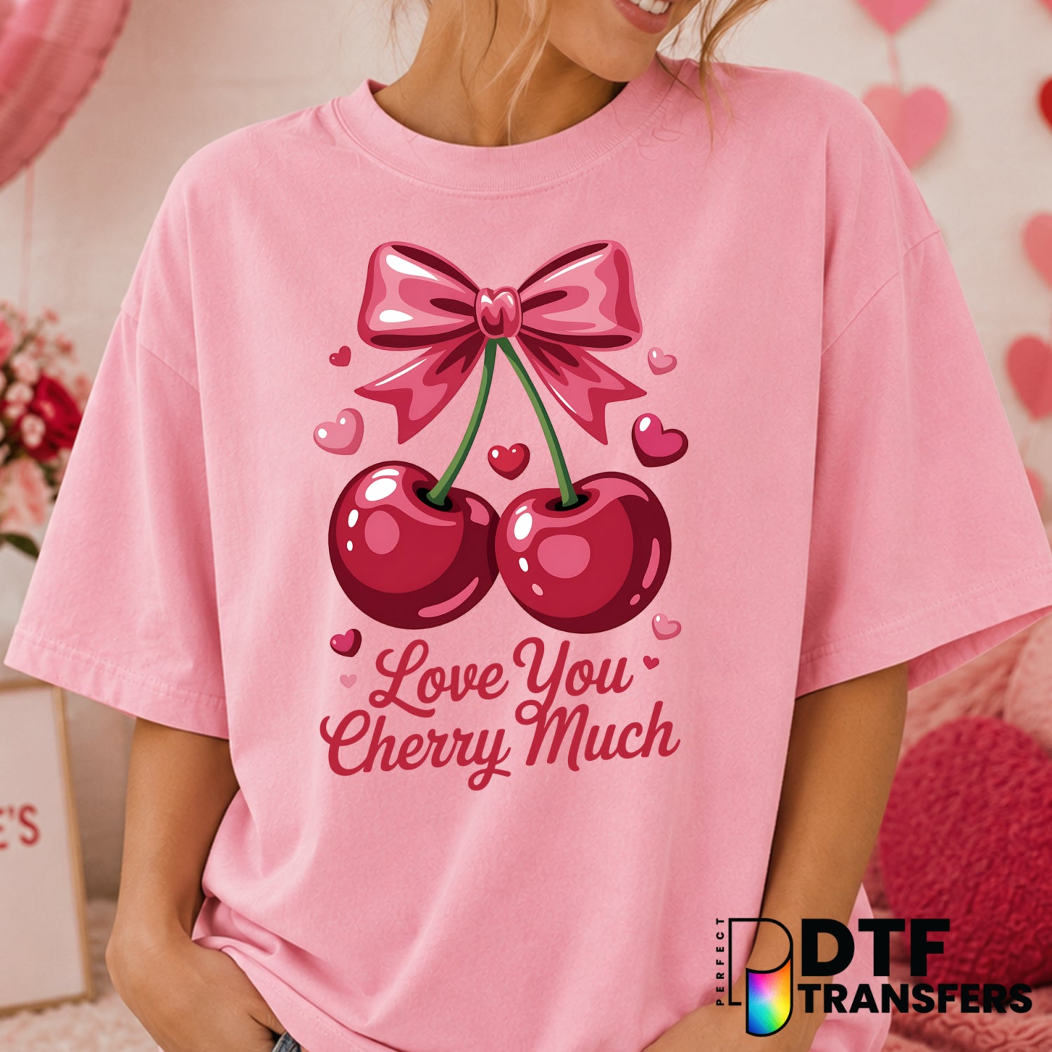 Love You Cherry Much – Valentine's Day DTF Transfer (view 2 of 2) – by Perfect DTF Transfers – Premade DTF Transfers – Val...