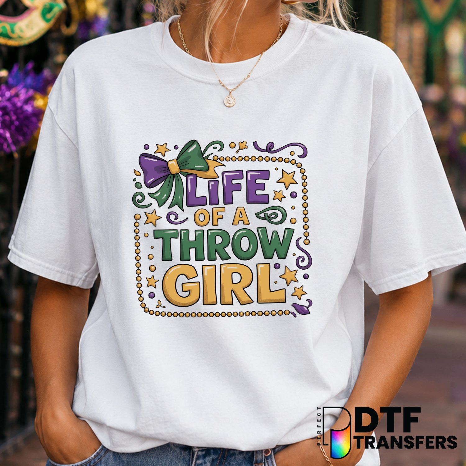 Mardi Gras Life of a Bead Throw Girl – Mardi Gras DTF Transfer (view 2 of 2) – by Perfect DTF Transfers – Premade DTF Tran...