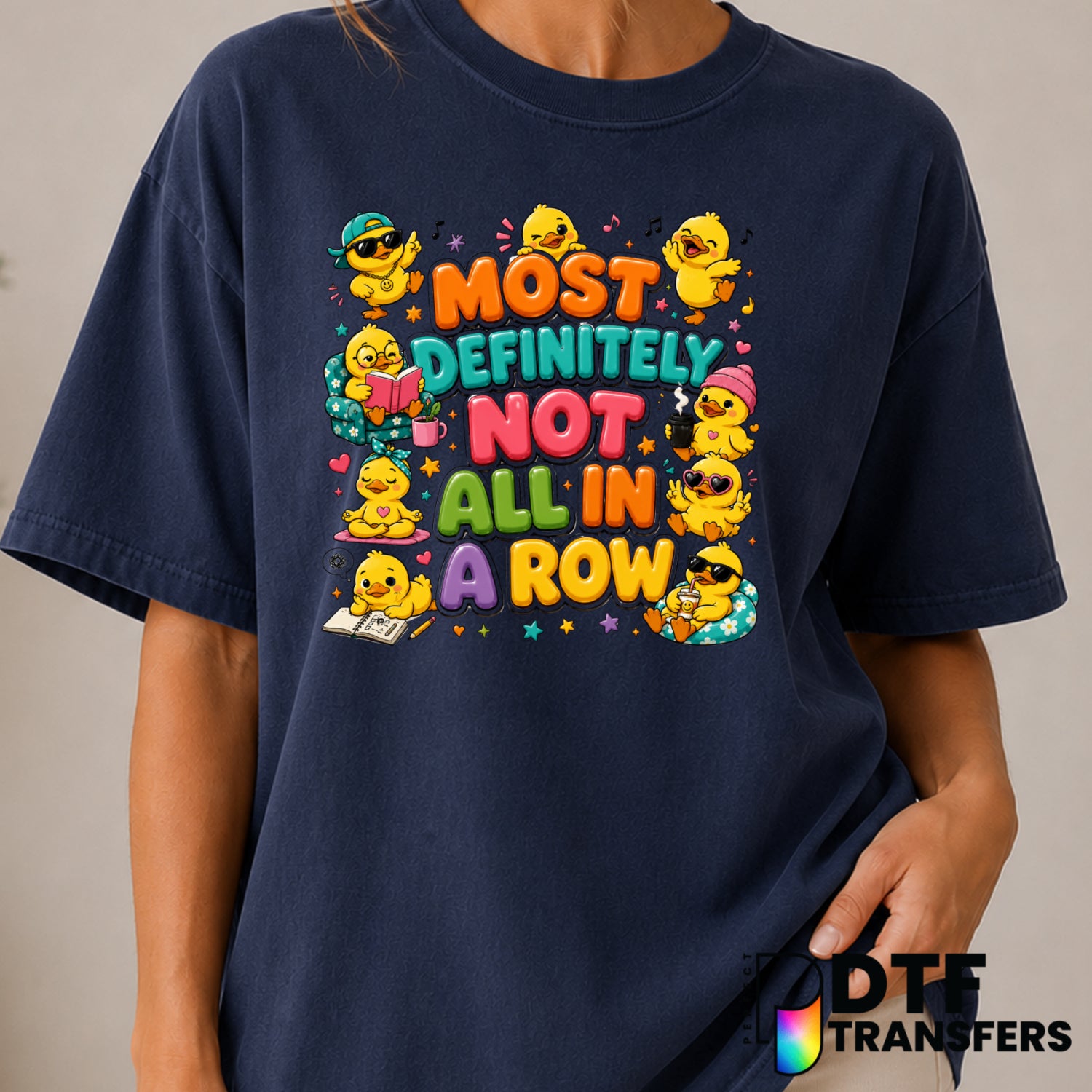 Most Definitely Not All In A Row Ducks – Mental Health Awareness DTF Transfer (view 2 of 2) – by Perfect DTF Transfers – P...