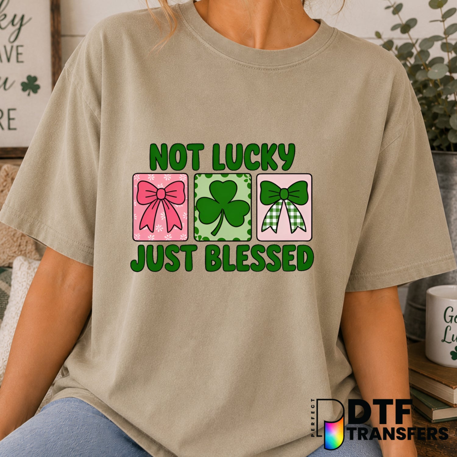 Not Lucky Just Blessed – St. Patrick's Day DTF Transfer (view 2 of 2) – by Perfect DTF Transfers – Premade DTF Transfers –...