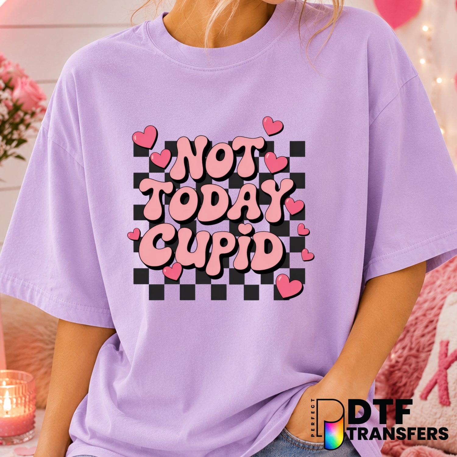 Not Today Cupid – Valentine's Day DTF Transfer (view 2 of 2) – by Perfect DTF Transfers – Premade DTF Transfers – Valentin...