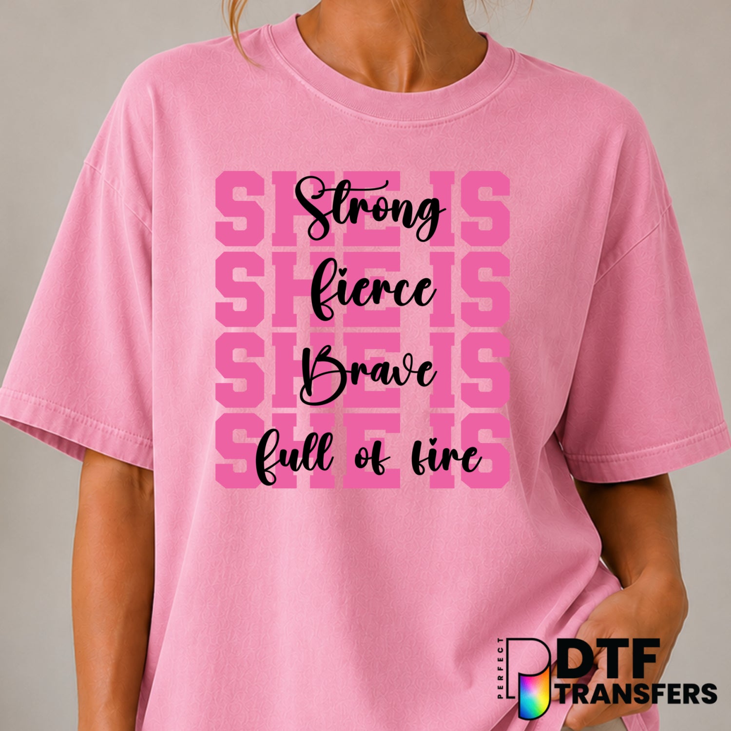 She Is Strong Fierce Brave Full of Fire – Cancer Awareness DTF Transfer (view 1 of 2) – by Perfect DTF Transfers – Premade...