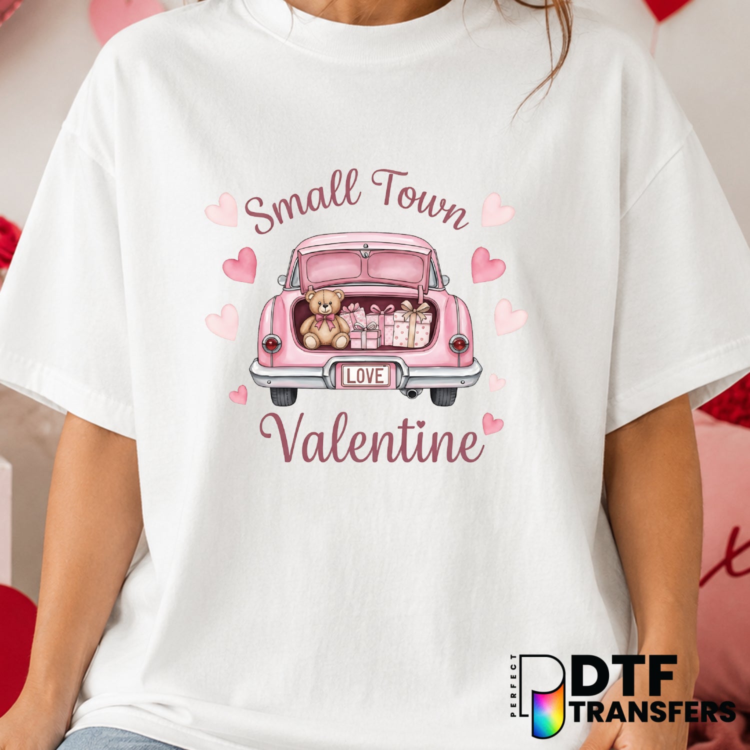 Small Town Valentine – Valentine's Day DTF Transfer (view 1 of 2) – by Perfect DTF Transfers – Premade DTF Transfers – Val...