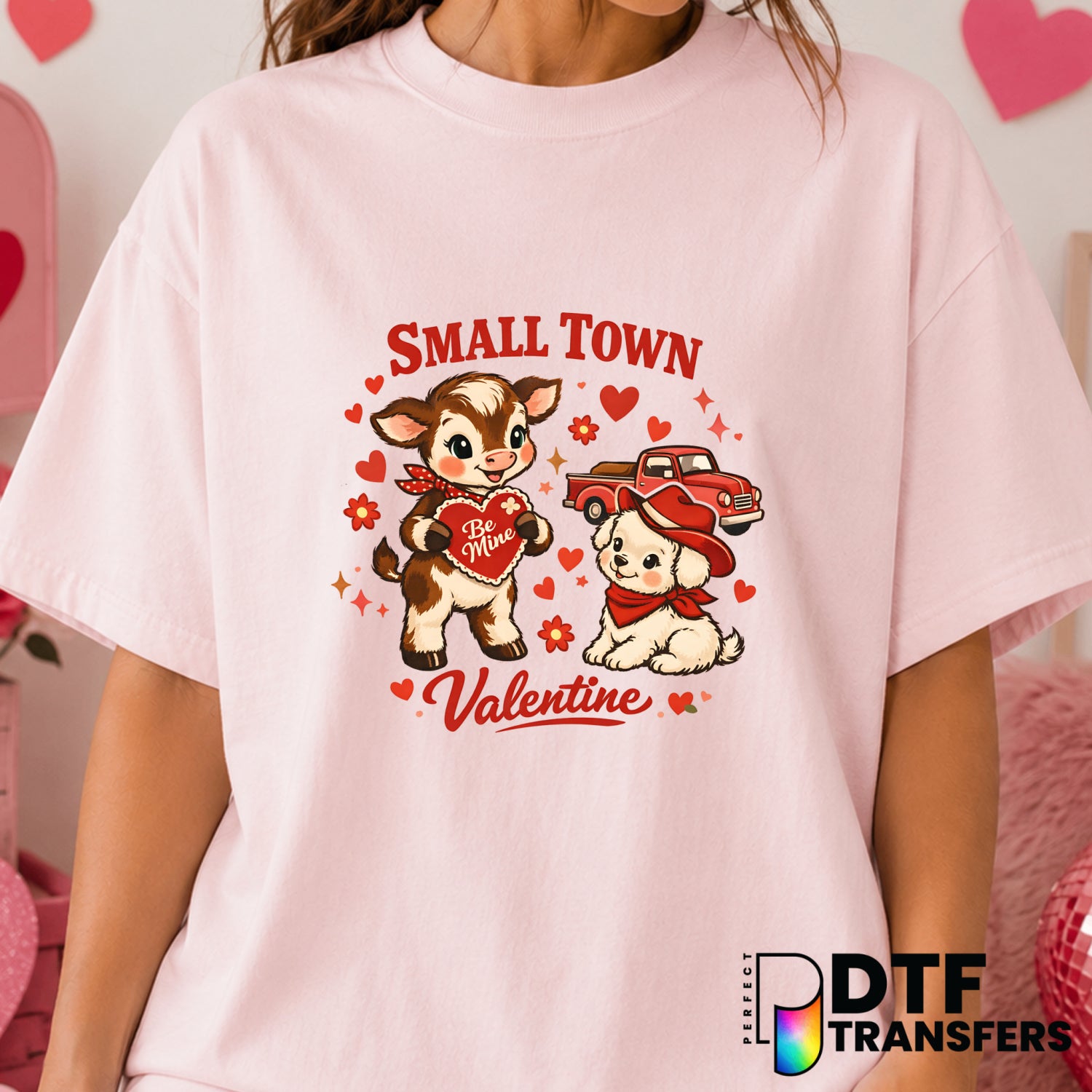 Small Town Valentine – Valentine's Day DTF Transfer (view 1 of 2) – by Perfect DTF Transfers – Premade DTF Transfers – Val...
