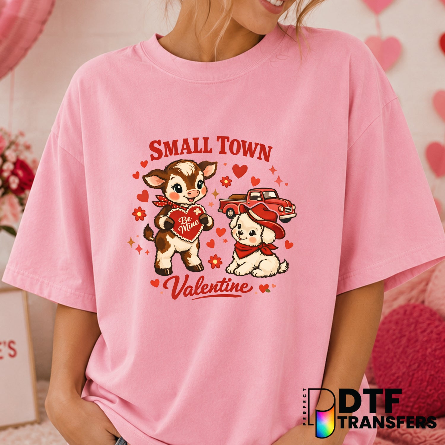 Small Town Valentine – Valentine's Day DTF Transfer (view 2 of 2) – by Perfect DTF Transfers – Premade DTF Transfers – Val...