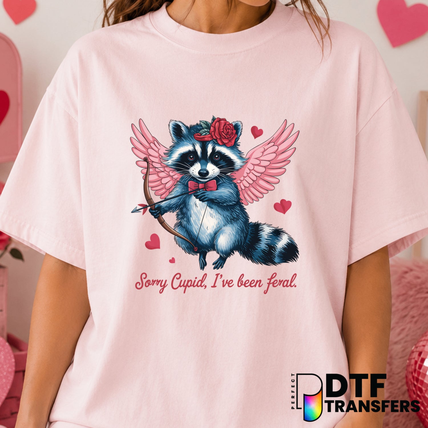 Sorry Cupid I've Been Feral – Valentine's Day DTF Transfer (view 1 of 2) – by Perfect DTF Transfers – Premade DTF Transfer...