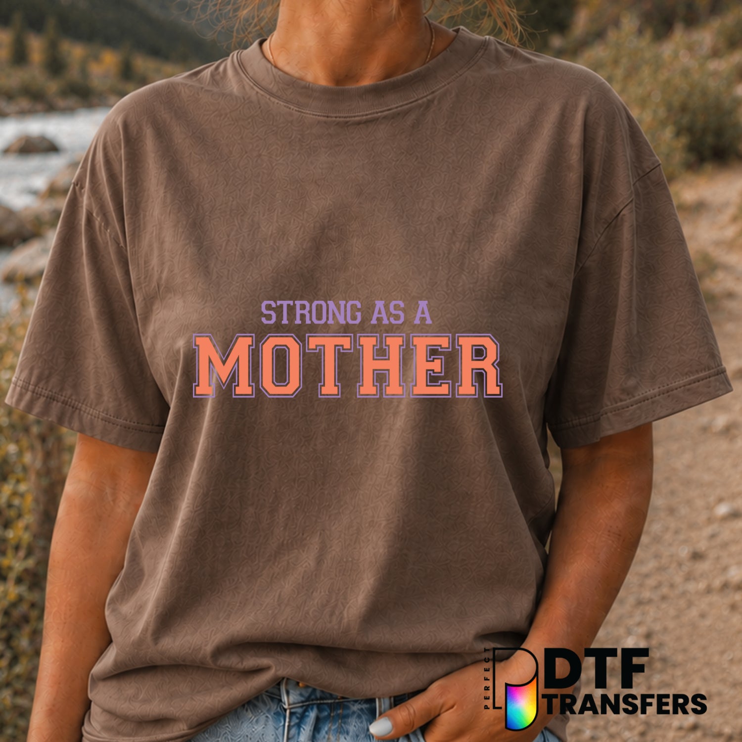Strong As A Mother – Mother's Day DTF Transfer (view 2 of 2) – by Perfect DTF Transfers – Premade DTF Transfers – Mother's...