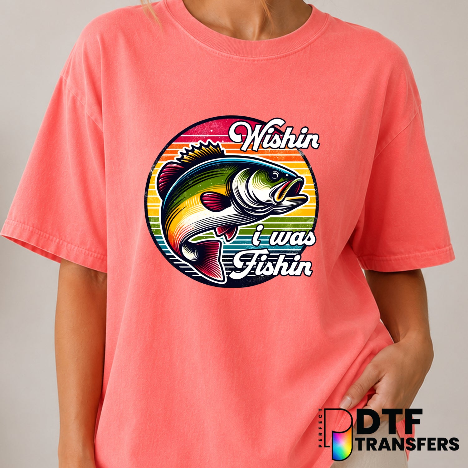 Wishin' I Was Fishin' – Fishing DTF Transfer (view 1 of 2) – by Perfect DTF Transfers – Premade DTF Transfers – Fishing, O...