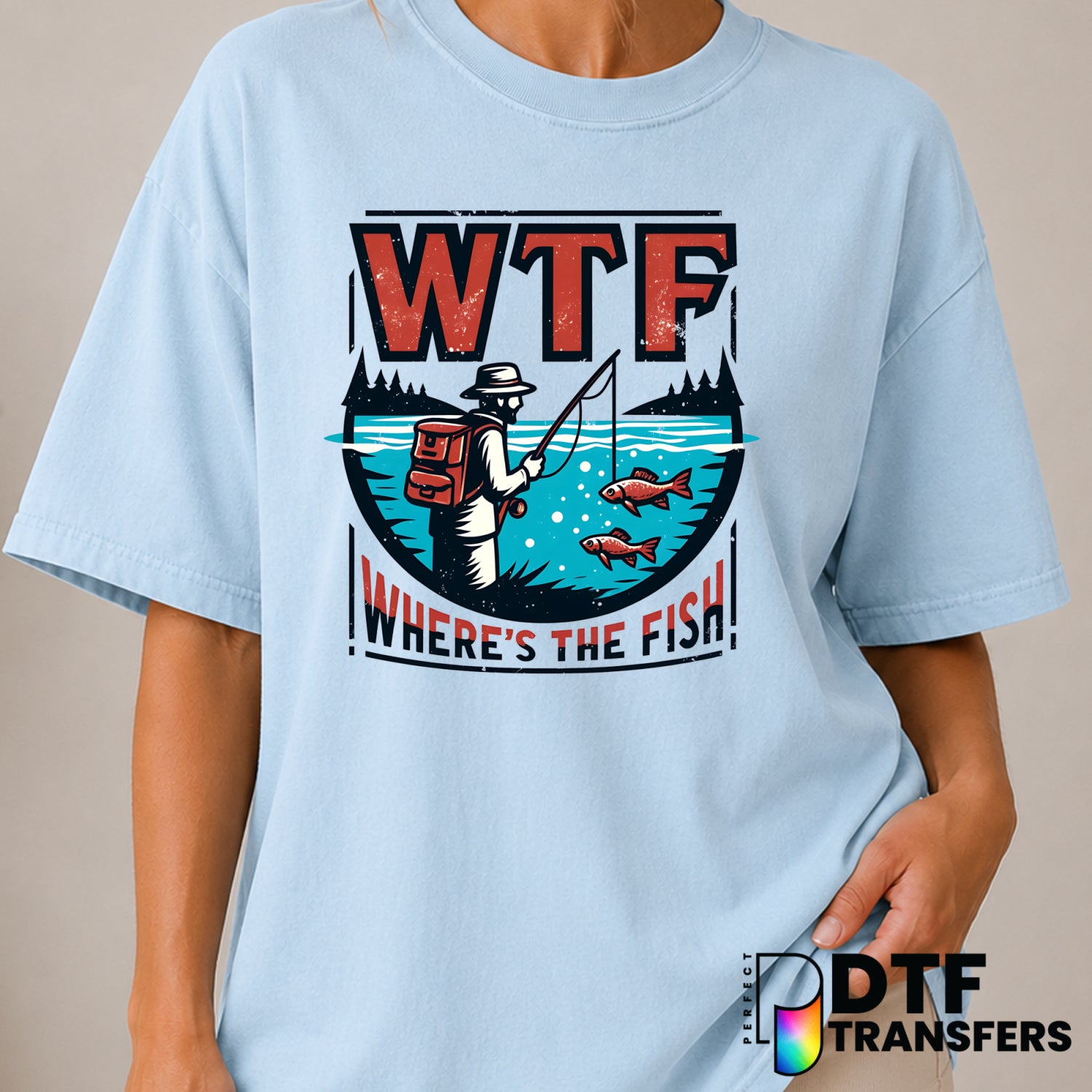 WTF Where's The Fish – Fishing DTF Transfer (view 1 of 2) – by Perfect DTF Transfers – Premade DTF Transfers – Fishing, Ou...
