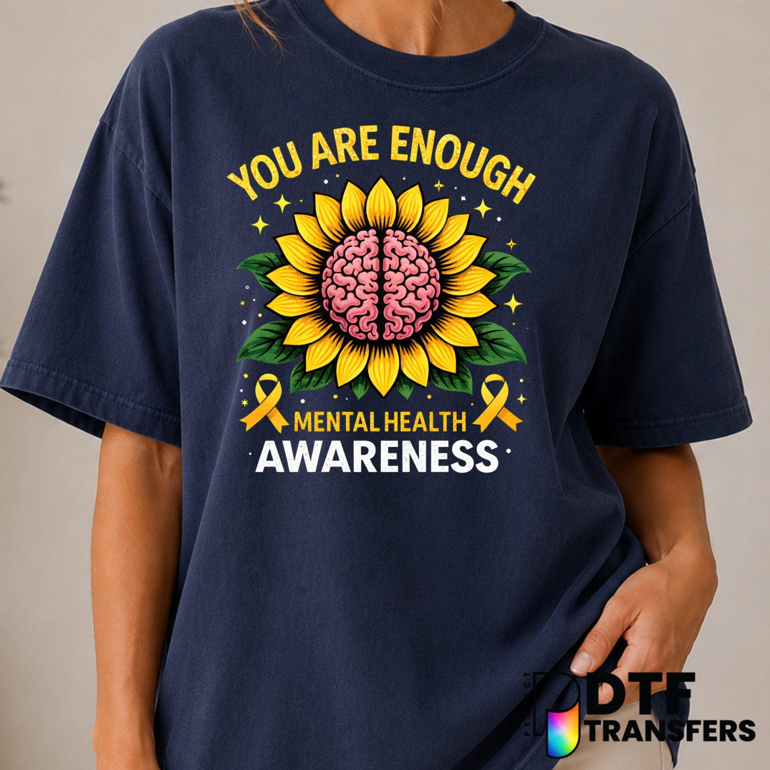 You Are Enough – Mental Health Awareness DTF Transfer (view 1 of 2) – by Perfect DTF Transfers – Premade DTF Transfers – M...