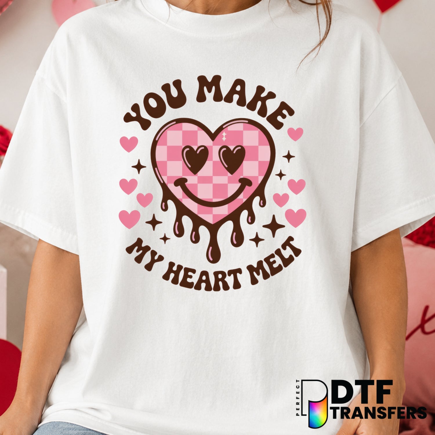 You Make My Heart Melt – Valentine's Day DTF Transfer (view 1 of 2) – by Perfect DTF Transfers – Premade DTF Transfers – V...