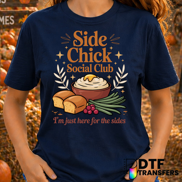 Side Chick Social Club Funny Thanksgiving Sides Lover – Thanksgiving DTF Transfer