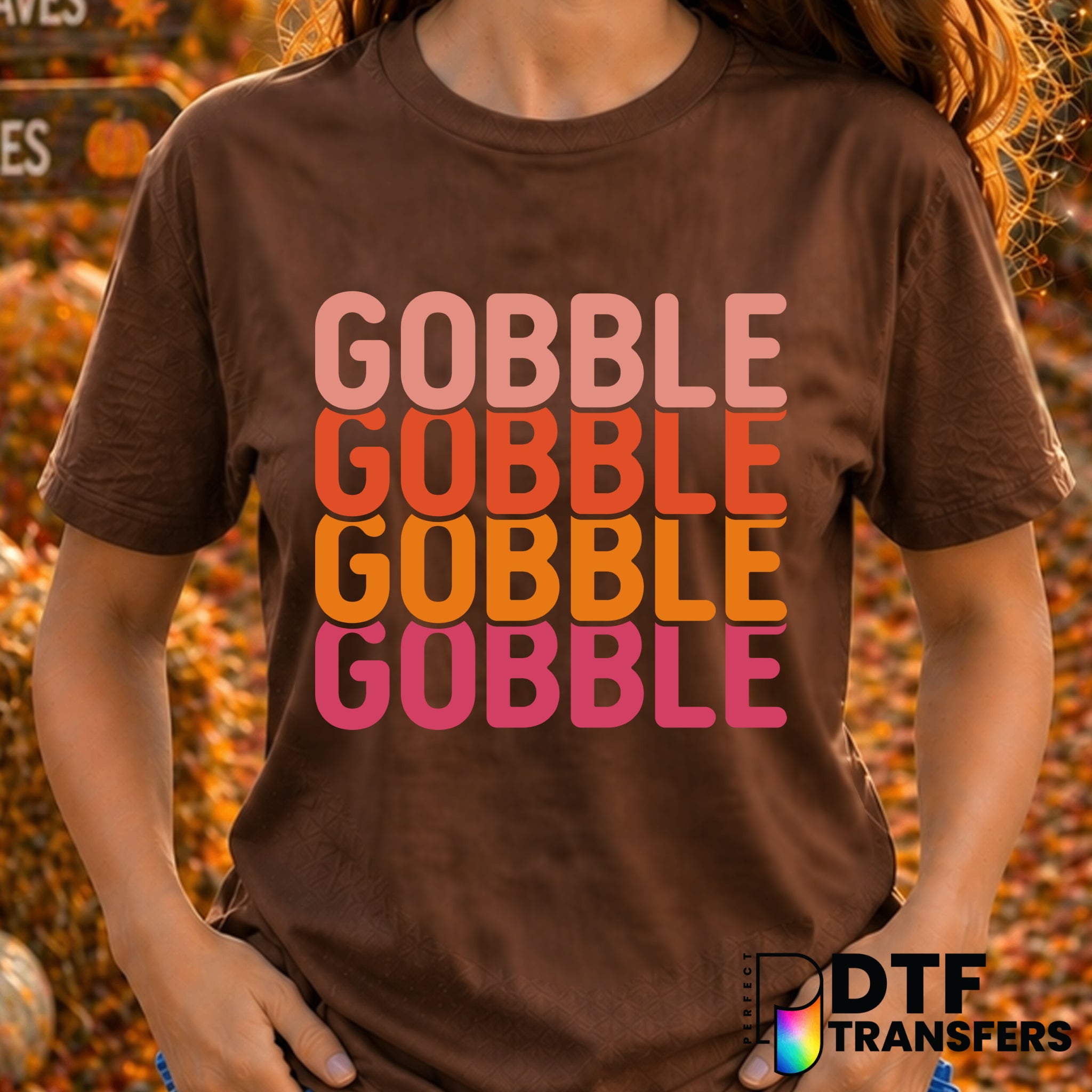 Gobble Til You Wobble – Thanksgiving DTF Transfer