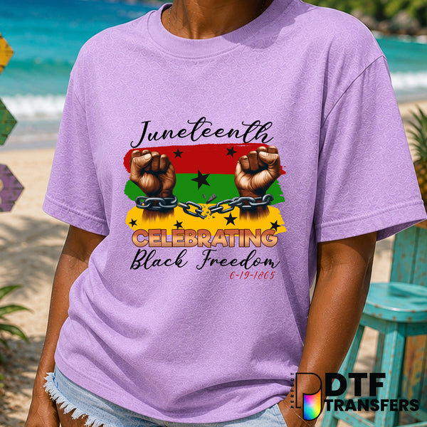 JUNETEENTH Celebrating Black Freedom – Black History Month DTF Transfer