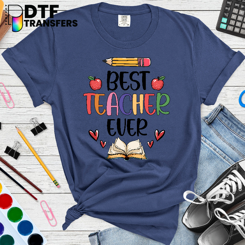Best Teacher Ever – Teacher DTF Transfer
