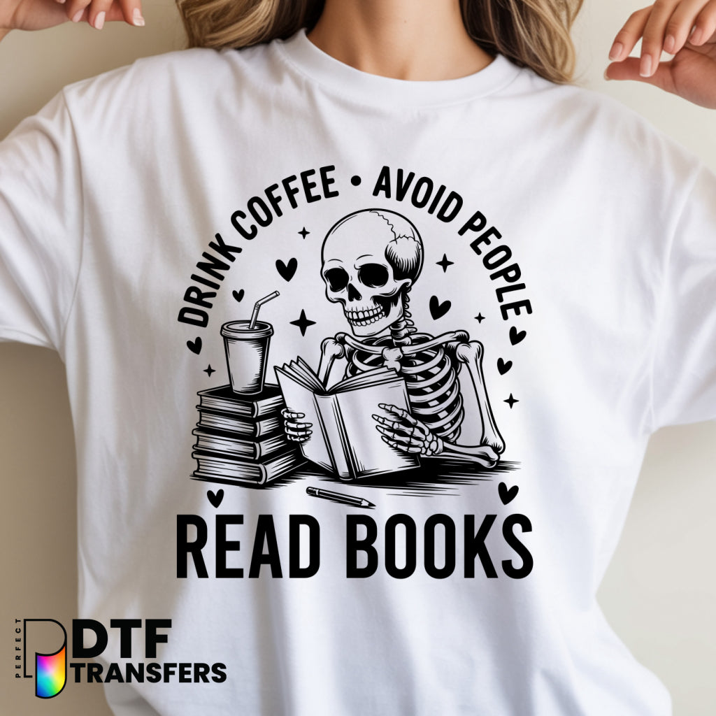 DRINK COFFEE. AVOID PEOPLE. READ BOOKS. – Teacher DTF Transfer