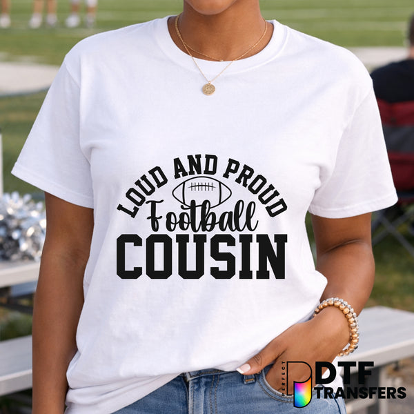 Loud and Proud Football Cousin – Football DTF Transfer