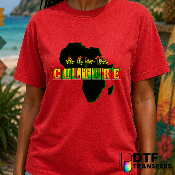 Do It For The Culture – Black History Month DTF Transfer