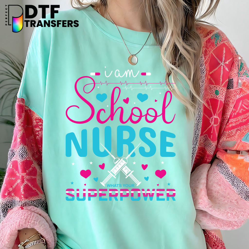 SCHOOL NURSE IS MY SUPERPOWER – School Nurse DTF Transfer