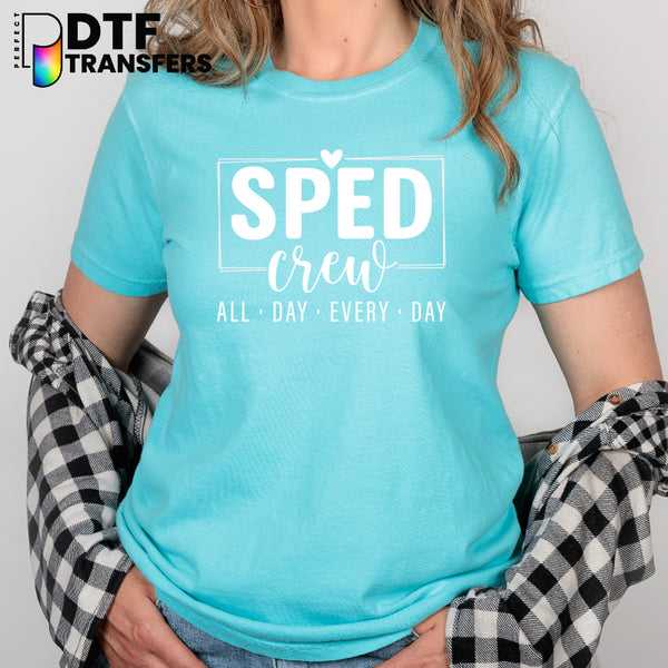 SPED Crew All Day Every Day – Special Education DTF Transfer
