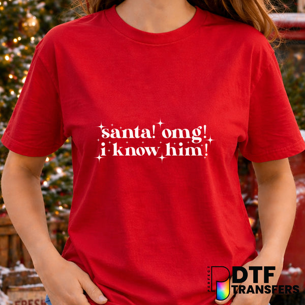 OMG I Know Him – Christmas DTF Transfer