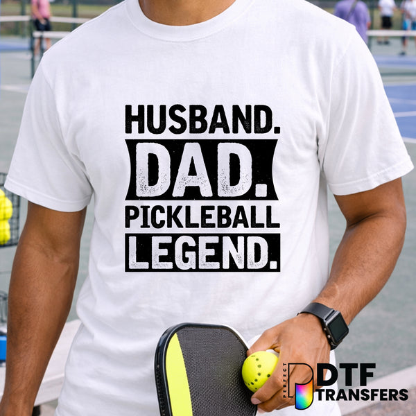 Husband Dad Pickleball Legend – Pickleball DTF Transfer