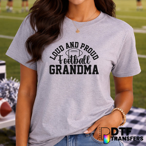 Loud and Proud Football Grandma – Football DTF Transfer