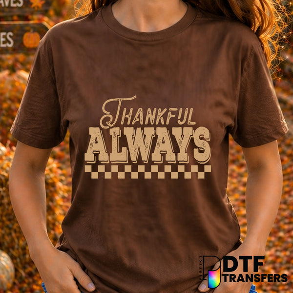 THANKFUL ALWAYS – Thanksgiving DTF Transfer