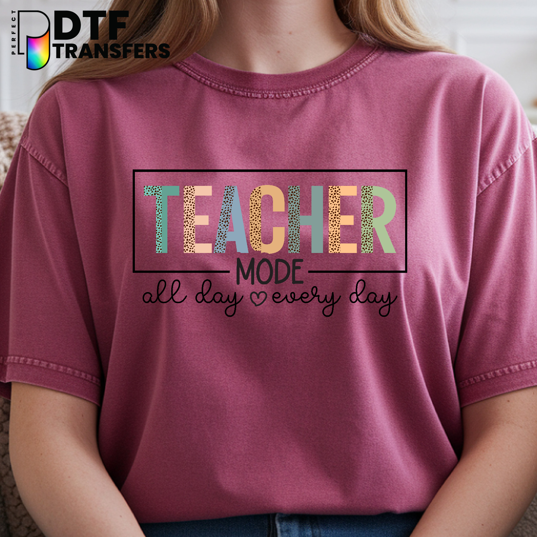 LEOPARD TEACHER MODE ALL DAY EVERY DAY – Teacher DTF Transfer