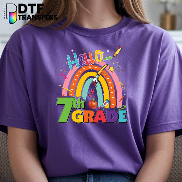 Hello Seventh Grade Welcome Back to School Rainbow Teacher DTF Transfer