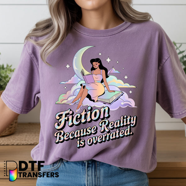 Fiction Because Reality is Overrated – Holographic Reading Teacher DTF Transfer