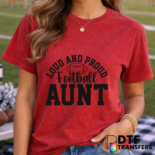 Loud and Proud Football Aunt – Football DTF Transfer
