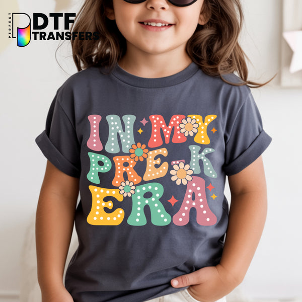 In My Pre-K Era Pastel Florals – Pre-K Teacher DTF Transfer