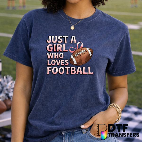Just A Girl Who Loves Football – Football DTF Transfer