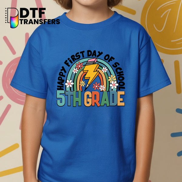 Happy First Day of School Fifth Grade – Teacher DTF Transfer