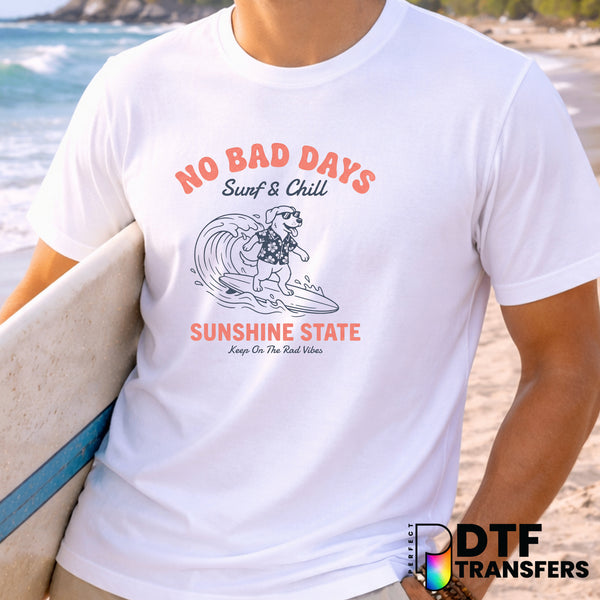 No Bad Days Surf and Chill – Surfing DTF Transfer