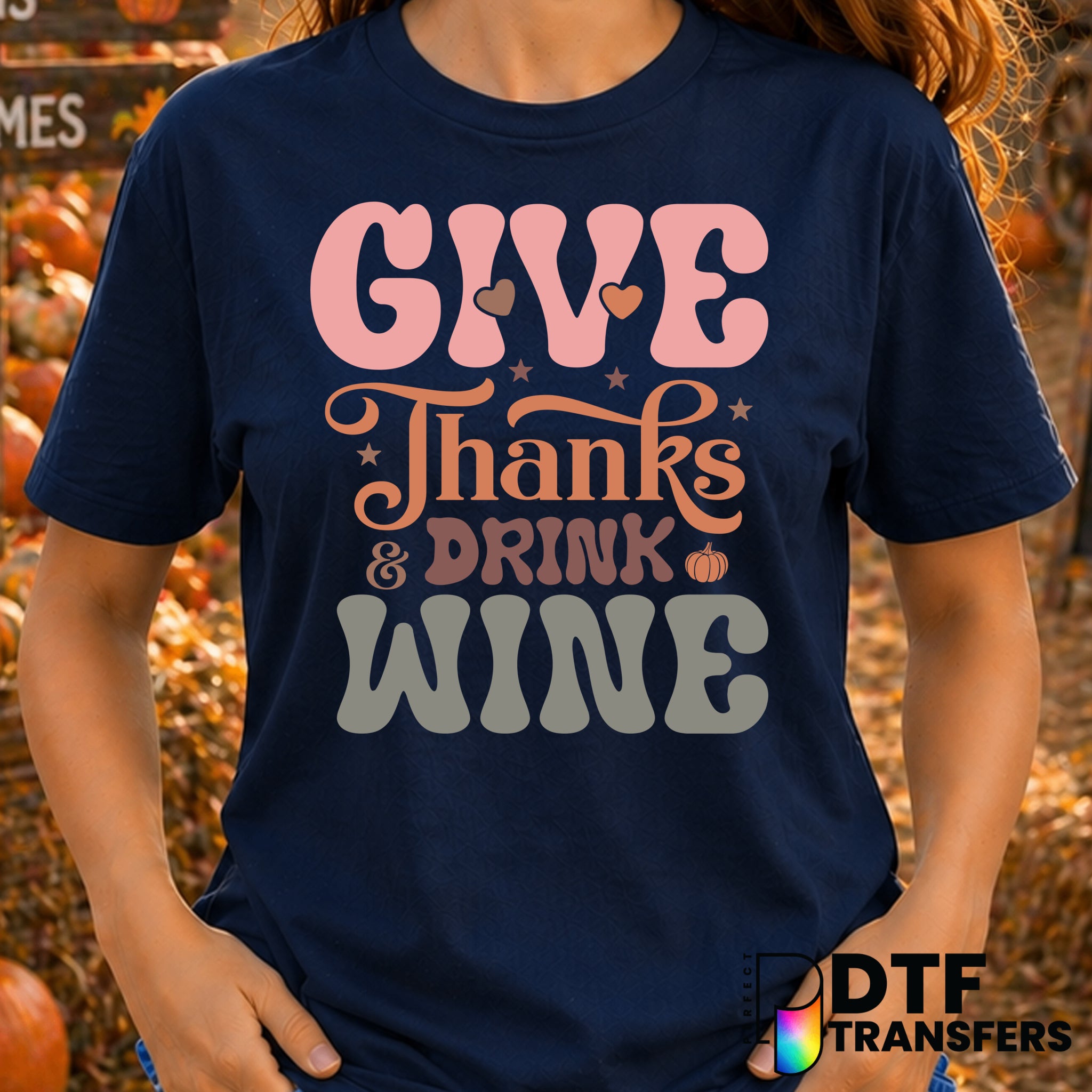 Give Thanks Drink Wine – Thanksgiving DTF Transfer