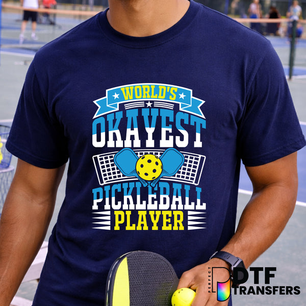 World's Okayest Pickleball Player – Pickleball DTF Transfer