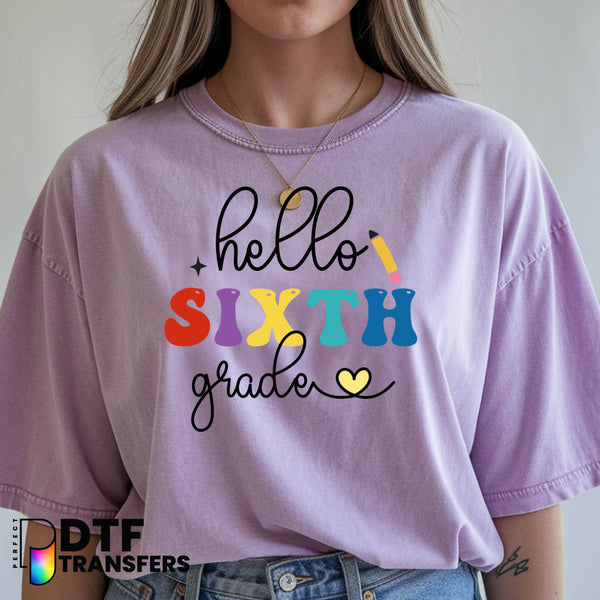 Hello Sixth Grade Welcome Back to School – Teacher DTF Transfer