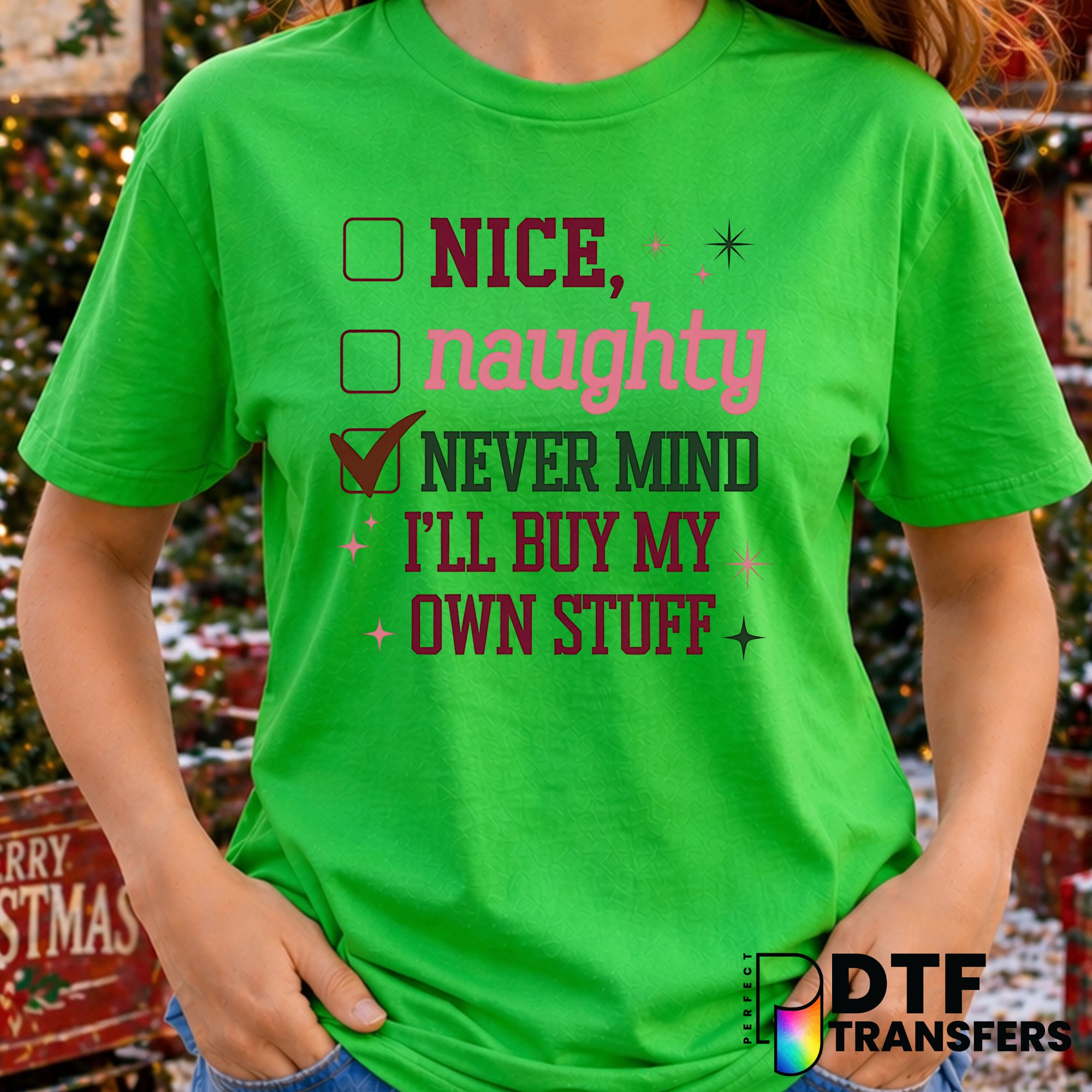 I'M ON THE NICE LIST. (I just checked with Santa) – Christmas DTF Transfer