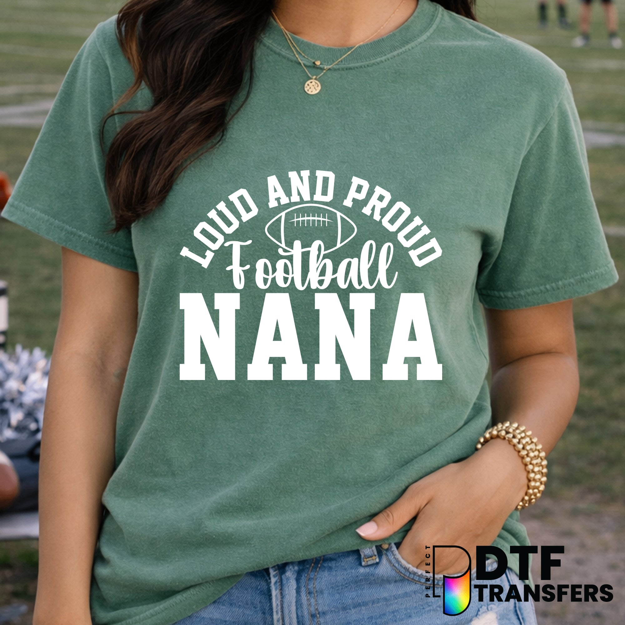 LOUD and PROUD FOOTBALL NANA – Football DTF Transfer