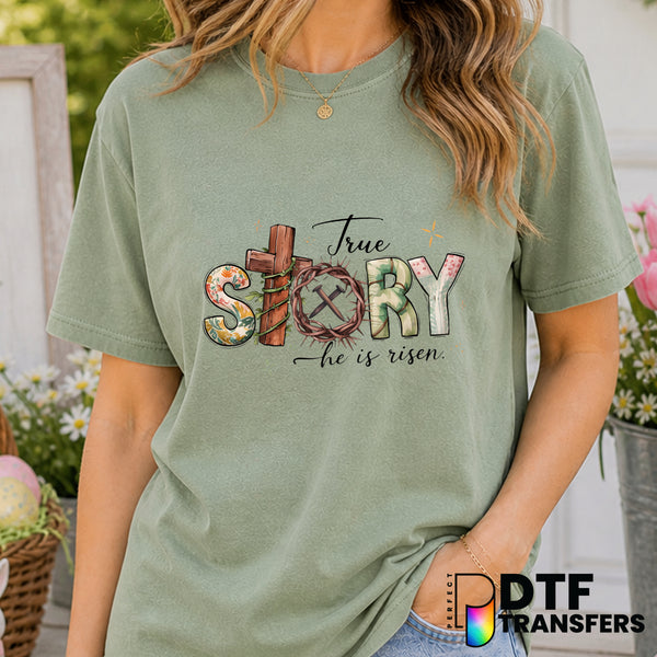 True Story He is Risen – Easter DTF Transfer