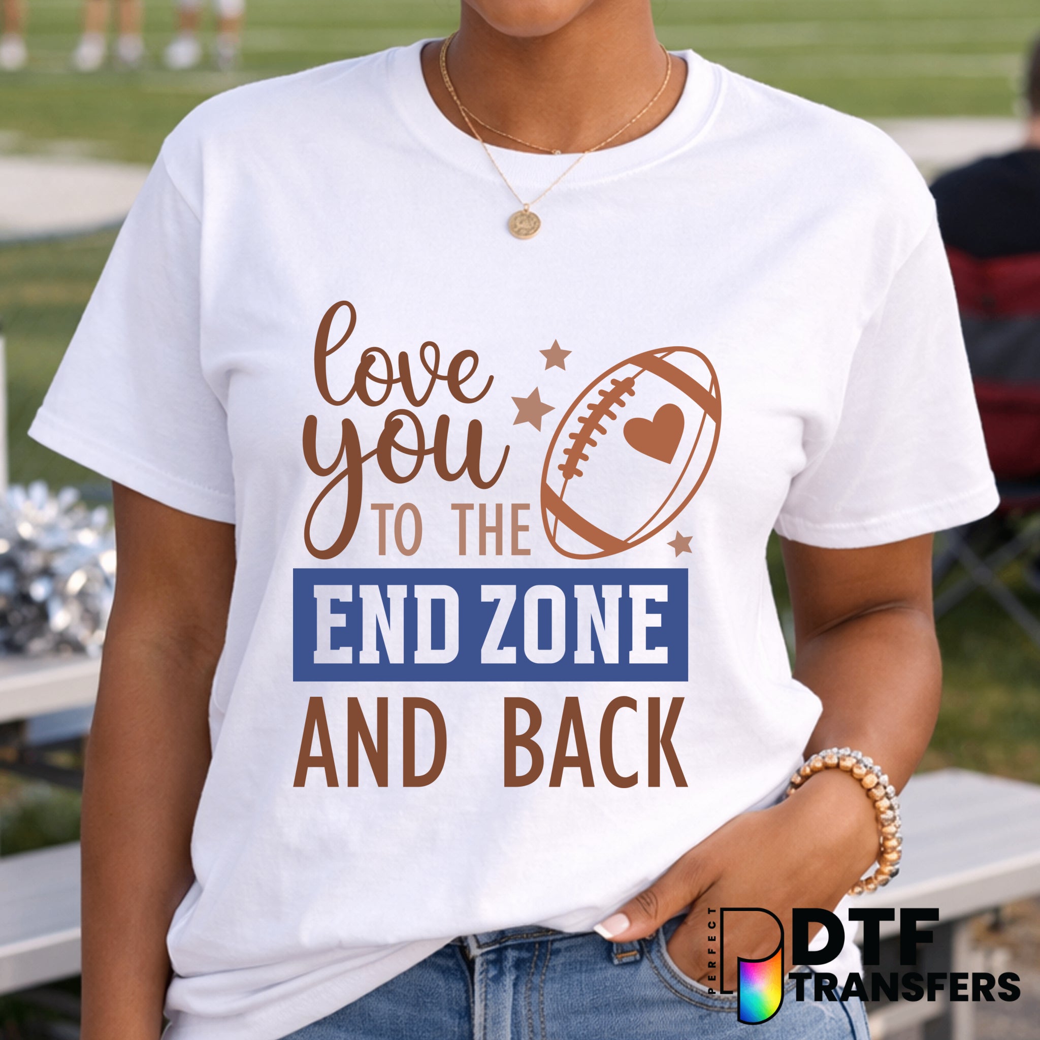 Love You to the End Zone and Back – Football DTF Transfer