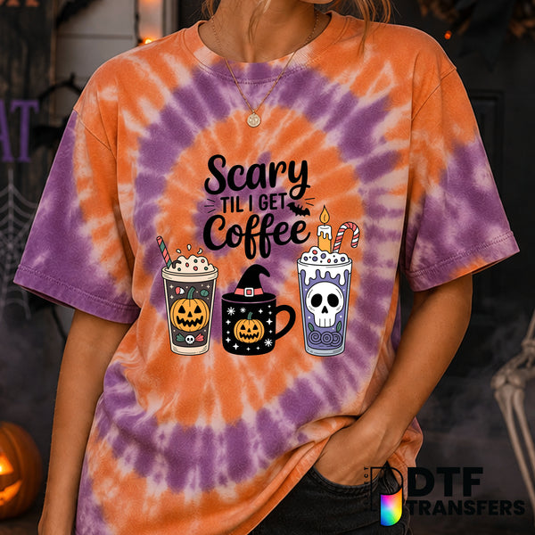 Scary Til I Get Coffee – Halloween DTF Transfer