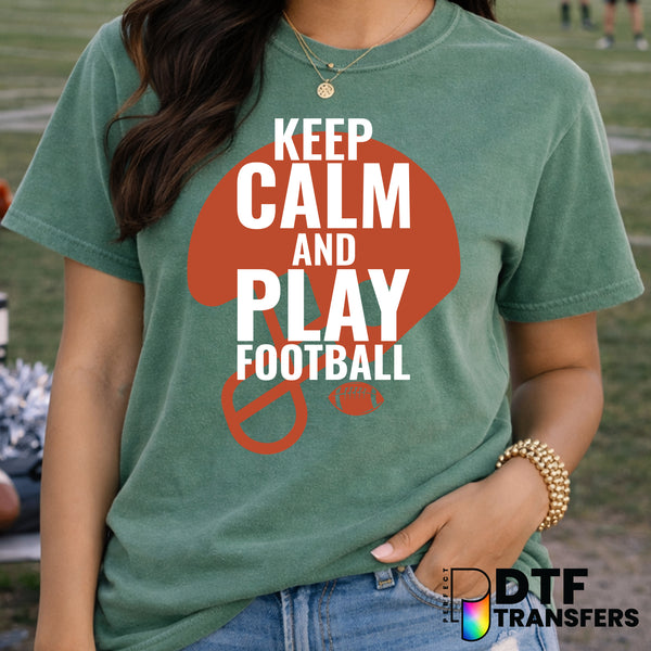 Keep Calm and Play Football – Football DTF Transfer